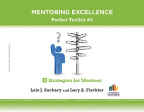 Strategies for Mentees (Mentoring Excellence Toolkit #3) by Lois J. Zachary, Lory A. Fischler, 9781118271506