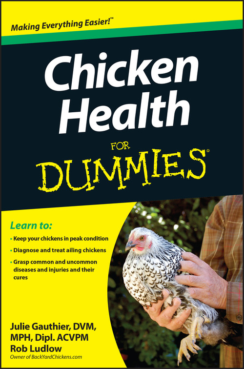 Chicken Health For Dummies by Julie Gauthier, Robert T. Ludlow, 9781118444276