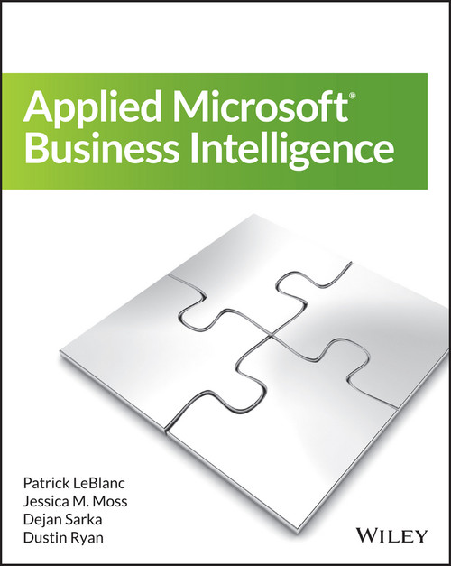Applied Microsoft Business Intelligence by Jessica M. Moss, 9781118961773