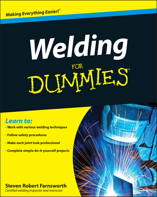Welding For Dummies - 9780470455968 by Steven Robert Farnsworth, 9780470455968