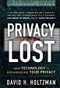 Privacy Lost (How Technology Is Endangering Your Privacy) by David H. Holtzman, 9780787985110