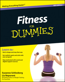 Fitness For Dummies by Suzanne Schlosberg, Liz Neporent, 9780470767597