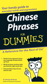 Chinese Phrases For Dummies by Wendy Abraham, 9780764584770