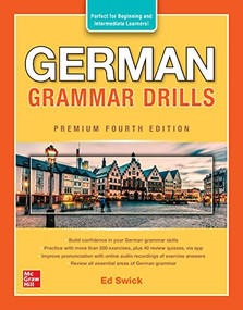 German Grammar Drills, Premium Fourth Edition by Ed Swick, 9781264286102