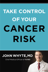 Take Control of Your Cancer Risk by John Whyte, MD, MPH, 9780785240402