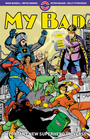 My Bad by Mark Russell, Bryce Ingman, Peter Krause, 9781952090189