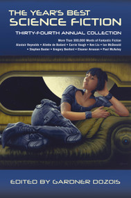 The Year's Best Science Fiction: Thirty-Fourth Annual Collection by Gardner Dozois, 9781250119247