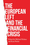 The European left and the financial crisis - 9781526163691 by Michael Holmes, Knut Roder, 9781526163691