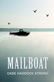 Mailboat by Cade Haddock Strong, 9781642473742