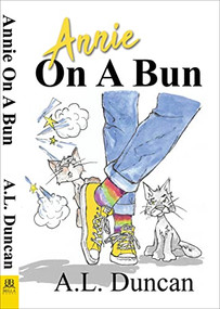 Annie on a Bun by A.L. Duncan, 9781642473957
