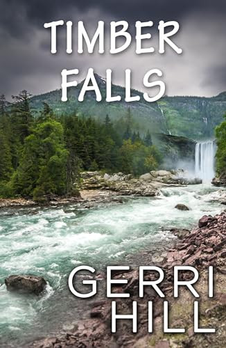 Timber Falls by Gerri Hill, 9781642473926