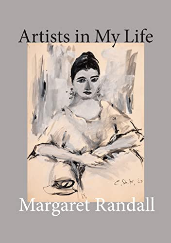 Artists in My Life by Margaret Randall, Mary Gabriel, Ed McCaughan, 9781613321591