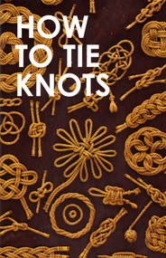 How to Tie Knots - 9780939511358 by Mystic Seaport Museum, 9780939511358