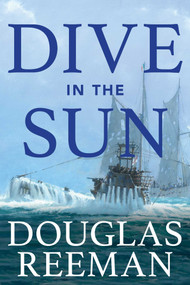 Dive in the Sun by Douglas Reeman, 9781493068913