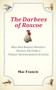 The Darbees of Roscoe (Blue Dun Rooster Breeders, Flytiers, Fly Fishers, Pioneer Environmental Activists) by Mac Francis, 9781737990444