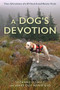A Dog's Devotion (True Adventures of a K9 Search and Rescue Team) by Suzanne Elshult, James Guy Mansfield, 9781493068715
