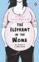The Elephant in the Womb by Kalki Koechlin, 9780143454052