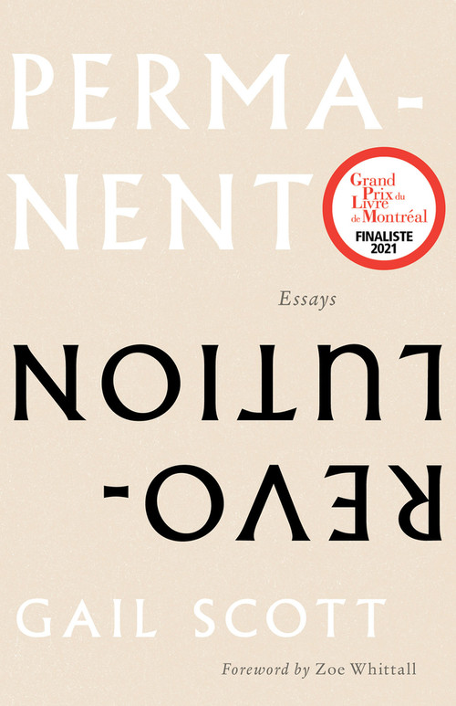 Permanent Revolution (Essays) by Gail Scott, Zoe Whittall, Margaret Christakos, 9781771666824