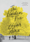 The Linden Tree by César Aira, Chris Andrews, 9780811219082