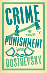 Crime and Punishment (Newly Translated and Fully Annotated) - 9781847498830 by Fyodor Dostoevsky, Roger Cockrell, 9781847498830