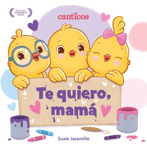 Te quiero, mamá  (I Love My Mommy Spanish ed.) (Un libro de Canticos con solapas divertidas) by Susie Jaramillo, Susie Jaramillo, 9781250860170
