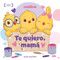 Te quiero, mamá  (I Love My Mommy Spanish ed.) (Un libro de Canticos con solapas divertidas) by Susie Jaramillo, Susie Jaramillo, 9781250860170