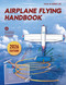 Airplane Flying Handbook (FAA-H-8083-3C (2026)) by Federal Aviation Administration, 9781510771949