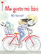 Me gusta mi bicicleta by A.G. Ferrari, 9780823451920