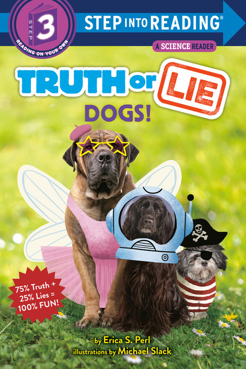 Truth or Lie: Dogs! by Erica S. Perl, Michael Slack, 9780593429105