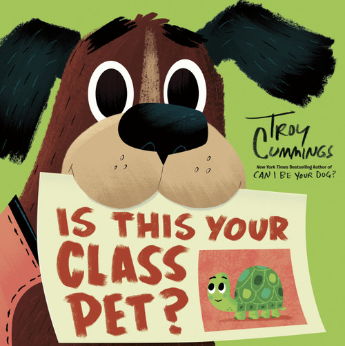 Is This Your Class Pet? by Troy Cummings, 9780593432167