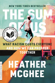 The Sum of Us (What Racism Costs Everyone and How We Can Prosper Together) - 9780525509585 by Heather McGhee, 9780525509585