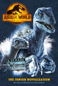 Jurassic World Dominion: The Junior Novelization  (Jurassic World Dominion) by Random House, 9780593310649