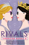 American Royals III: Rivals by Katharine McGee, 9780593429709