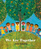 We Are Together - 9781664340398 by Britta Teckentrup, Britta Teckentrup, 9781664340398