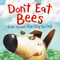 Don't Eat Bees (Life Lessons from Chip the Dog) by Dev Petty, Mike Boldt, 9780593433126