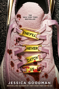 They'll Never Catch Us - 9780593114346 by Jessica Goodman, 9780593114346