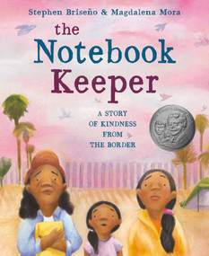 The Notebook Keeper (A Story of Kindness from the Border) - 9780593307052 by Stephen Briseño, Magdalena Mora, 9780593307052