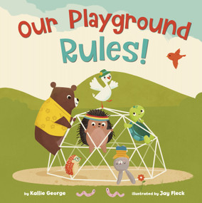 Our Playground Rules! - 9780593378748 by Kallie George, Jay Fleck, 9780593378748