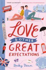 Love & Other Great Expectations by Becky Dean, 9780593429426