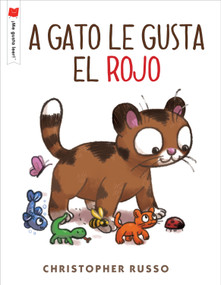 A gato le gusta el rojo (Spanish Edition) by Christopher Russo, 9780823451944