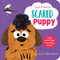 Scared Puppy: Touch and Feelings (With Touch & Feel and A Shiny Mirror!) by Dr. Naira Wilson, David Creighton-Pester, 9781664350502