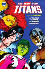 New Teen Titans Vol. 14 by Marv Wolfman, George Pérez, Eduardo Barreto, 9781779515490