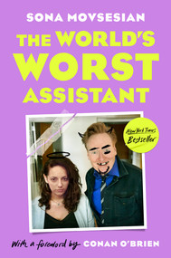The World's Worst Assistant by Sona Movsesian, Conan O'Brien, 9780593185513