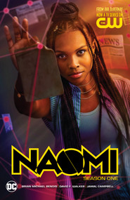 Naomi: Season One (TV Tie-In) by Brian Michael Bendis, David F. Walker, Jamal Campbell, 9781779516398