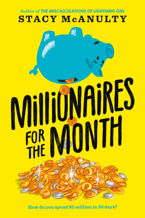 Millionaires for the Month - 9780593175286 by Stacy McAnulty, 9780593175286