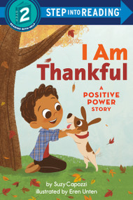 I Am Thankful (A Positive Power Story) by Suzy Capozzi, Eren Unten, 9780593484319