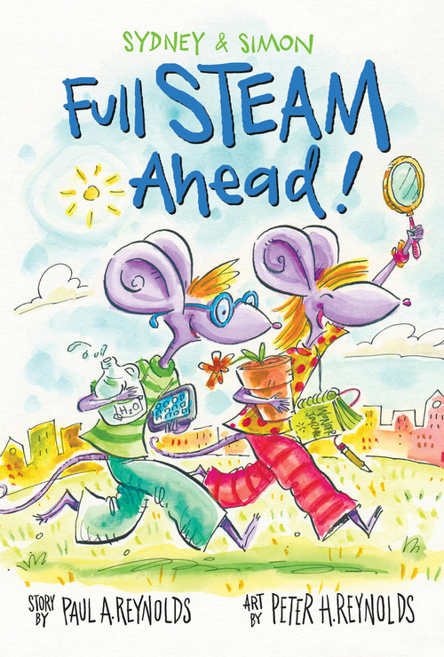 Sydney & Simon: Full Steam Ahead! - 9781580896764 by Paul Reynolds, Peter H. Reynolds, 9781580896764