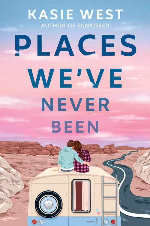 Places We've Never Been by Kasie West, 9780593176306