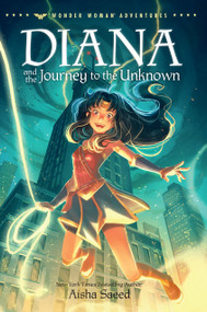 Diana and the Journey to the Unknown - 9780593178416 by Aisha Saeed, 9780593178416
