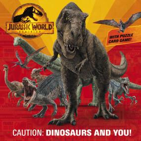 Caution: Dinosaurs and You! (Jurassic World Dominion) by Rachel Chlebowski, Random House, 9780593373095